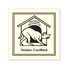 Dog House Bookplate • This book belongs to Holden Caulfield • Natural Paper